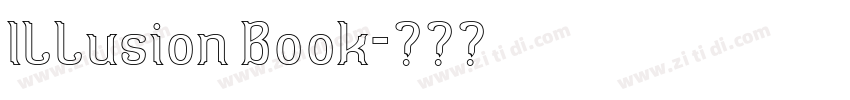 Illusion Book字体转换 Illusion Book字体转换